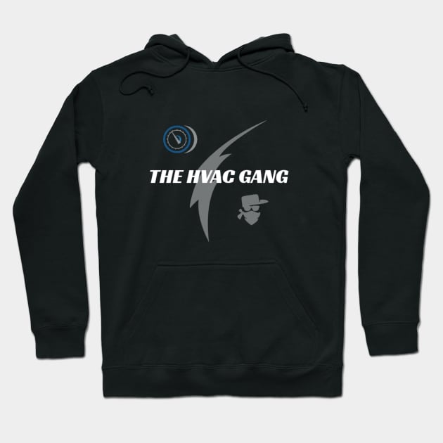 The HVAC Gang Hoodie by The Hvac Gang